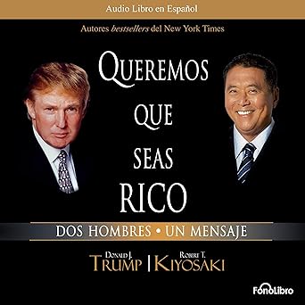 Queremos Que Seas Rico Dos Hombres Un Mensaje Audiolibro gratis