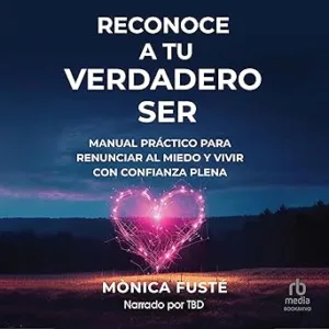 Reconoce A Tu Verdadero Ser Audiolibro Gratis