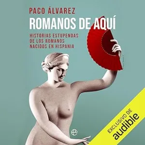 Romanos De Aquí Audiolibro Gratis