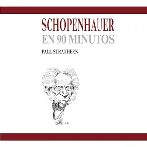Schopenhauer En 90 Minutos Audiolibro Gratis