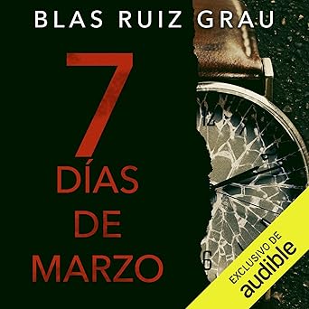 Siete Días De Marzo Audiolibro gratis