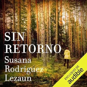 Sin Retorno Audiolibro gratis