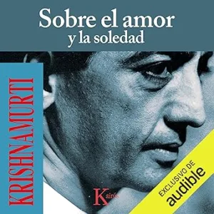 Sobre El Amor Y La Soledad Audiolibro Gratis