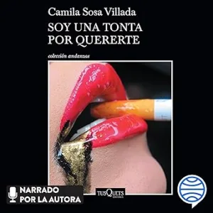Soy Una Tonta Por Quererte Audiolibro gratis