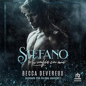Stefano: Confía En Mí Audiolibro gratis