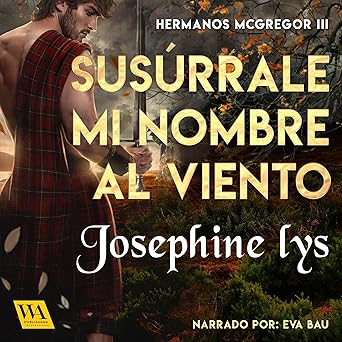 Susúrrale Mi Nombre Al Viento Audiolibro gratis