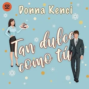 Tan Dulce Como Tú Audiolibro gratis