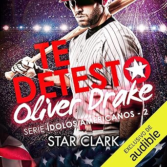 Te Detesto Oliver Drake Audiolibro Gratis