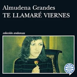 Te Llamaré Viernes Audiolibro gratis