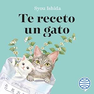 Te Receto Un Gato Audiolibro gratis
