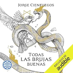 Todas Las Brujas Buenas Audiolibro gratis