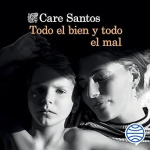 Todo El Bien Y Todo El Mal Audiolibro gratis