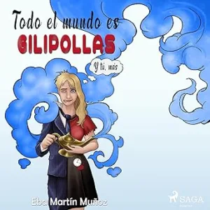 Todo El Mundo Es Gilipollas Audiolibro gratis