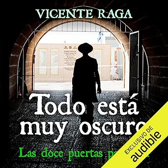 Todo Está Muy Oscuro: Las Doce Puertas Audiolibro gratis