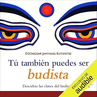 Tú También Puedes Ser Budista Audiolibro gratis