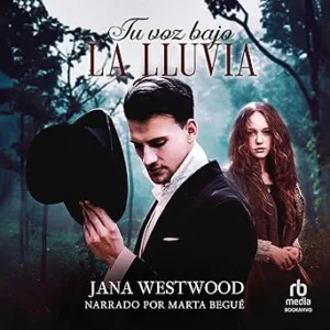 Tu Voz Bajo La Lluvia Audiolibro gratis
