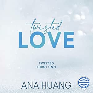 Twisted Love Audiolibro gratis