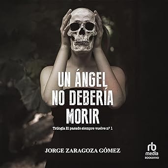 Un Ángel No Debería Morir Audiolibro Gratis