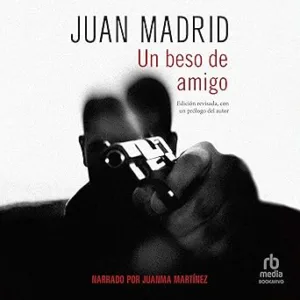 Un Beso De Amigo Audiolibro gratis