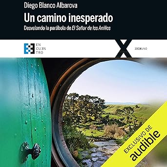 Un Camino Inesperado Desvelando La Parábola De El Señor De Los Anillos Audiolibro gratis