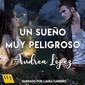 Un Sueño Muy Peligroso Audiolibro gratis