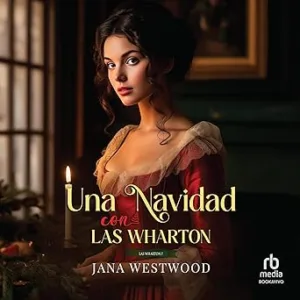 Una Navidad Con Las Wharton Audiolibro Gratis
