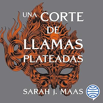 Una Corte De Llamas Plateadas Audiolibro gratis