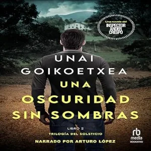 Una Oscuridad Sin Sombras Audiolibro gratis