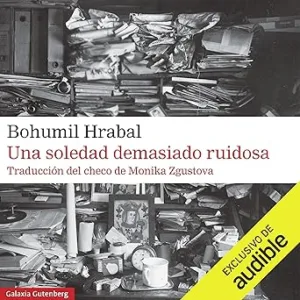 Una Soledad Demasiado Ruidosa Audiolibro gratis