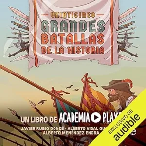 Veinticinco Grandes Batallas De La Historia Audiolibro gratis