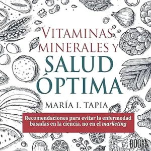 Vitaminas Minerales Y Salud Óptima Audiolibro gratis