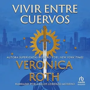 Vivir Entre Cuervos Audiolibro Gratis