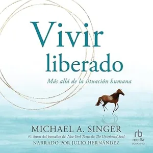 Vivir Liberado Audiolibro gratis