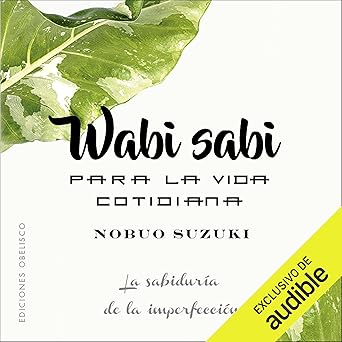 Wabi Sabi Para La Vida Cotidiana Audiolibro gratis