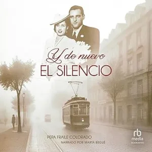 Y De Nuevo El Silencio Audiolibro gratis