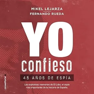 Yo Confieso: 45 Años De Espía Audiolibro Gratis