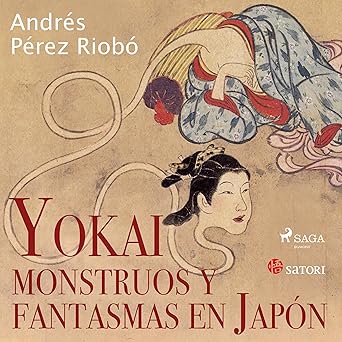 Yokai Monstruos Y Fantasmas En Japón Audiolibro gratis