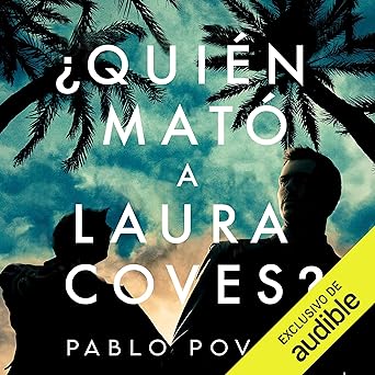 ¿Quién Mató A Laura Coves? Audiolibro gratis